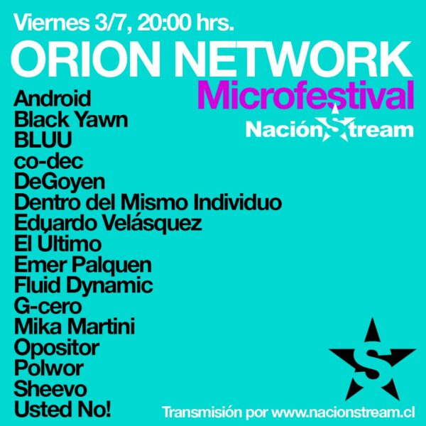Microfestival Orion Network por Nación Stream